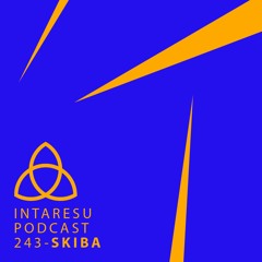 Intaresu Podcast 243 - SKIBA