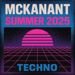 McKanant - Techno Sumer 2025