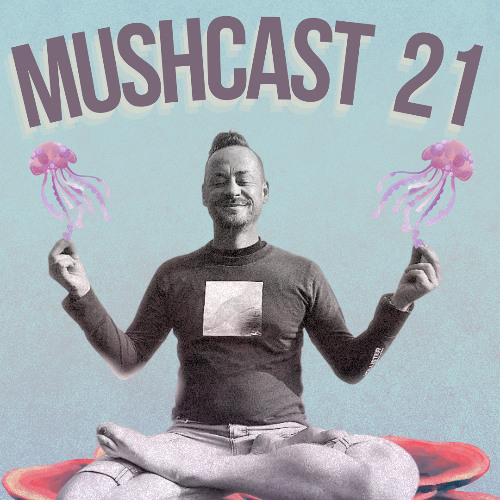 MUSHCAST 21 Miklosch
