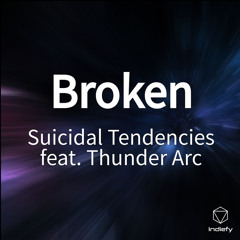 Broken (feat. Thunder ARC)