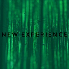 new experience