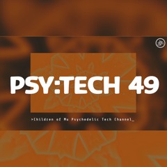 PSY:TECH 49 126bpm 🌀 Psychedelic Techno (Anyer Quantum, Children of Mu, Dark Mode, L-XIR, Trilingo)