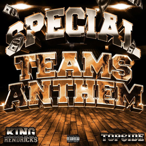 King Hendrick$ - Special Teams Anthem (Prod by Topside)