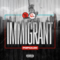 Popcaan - Immigrant | June 2024