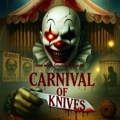 Carnival of Knives with SFX