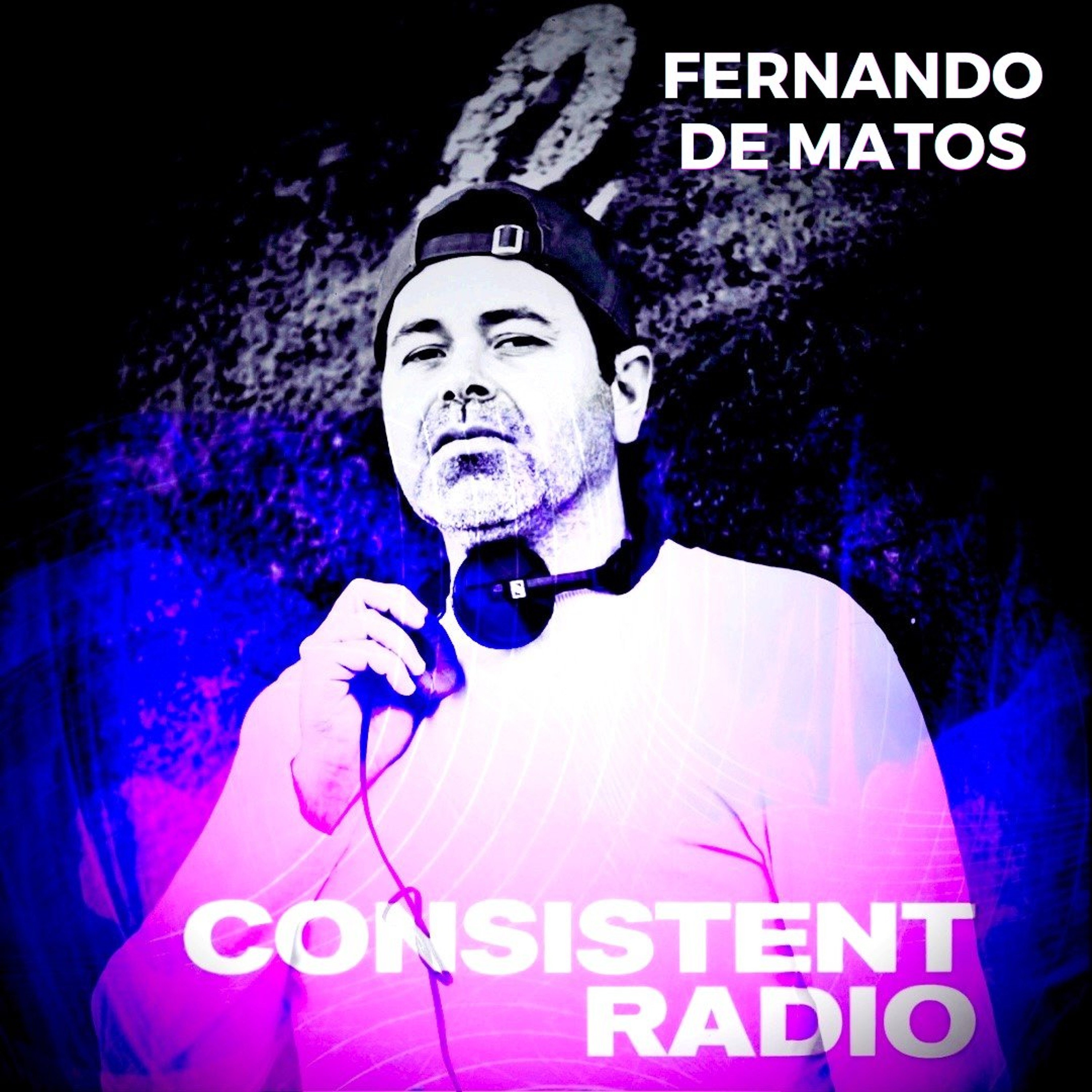 Consistent Radio feat. FERNANDO DE MATOS  (Week 37 - 2026 1st hour) episode artwork