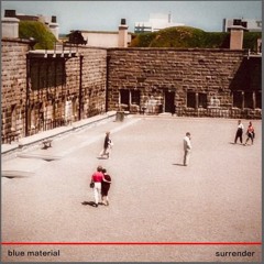 Blue Material - Surrender