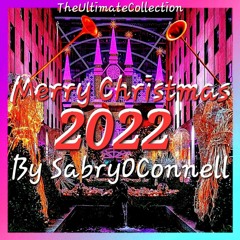 MERRY CHRISTMAS 2022 BY SabryOConnell