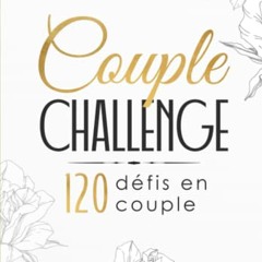 [TÉLÉCHARGER] The Couple Challenge Book : La collection de défis en français avec 120 activités à faire en couple | Idée de cadeau pour le couple (French Edition) au format PDF - TqzvU9kAH8