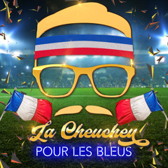 LA CHEUCHEU POUR LES BLEUS
