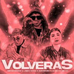 AndreHBred Ft. Jairo Vera Ft Bayriton Ft Nysix Music - Volveras (Prod. By Andrehbred).mp3