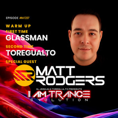 Matt Rodgers - I AM Trance 237 Guest Mix