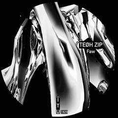TEØH ZIP - Just Take Me Far Away [ITU1829]