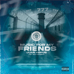 MUSIC FOR MY FRIENDS 777