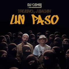 Trueno ft J. Balvin - Un Paso (Dj Osmii Extended 3 versiones)