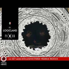DJ Logicland / Set #293 exclusivo para Trance México