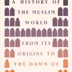 "A History of the Muslim World": Michael Cook