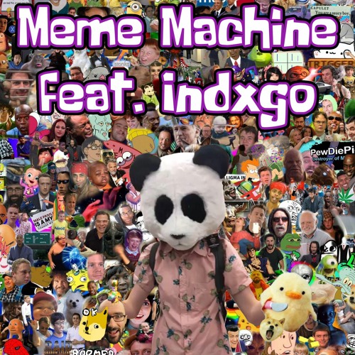 Meme Machine (feat. Indxgo)(prod. number48)
