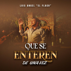 Que Se Enteren De Una Vez
