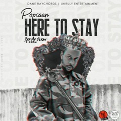 Popcaan - Here To Stay