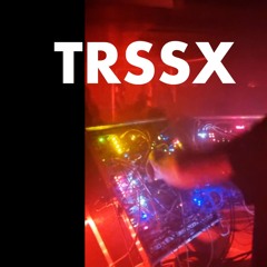 zharkofarc presents TRSSX - LIVE AT EXIT