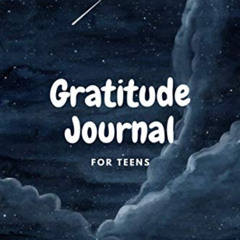 download PDF 💙 Gratitude Journal For Teens: A daily gratitude for boys to practice g