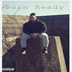 born ready