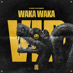 OG Nixin - WAKA WAKA (VIP)