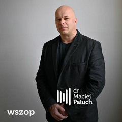 Dr Maciej Paluch - Zaburzenia osobowości borderline