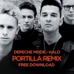 Depeche Mode - Halo (PORTILLA Remix) FREE DOWNLOAD