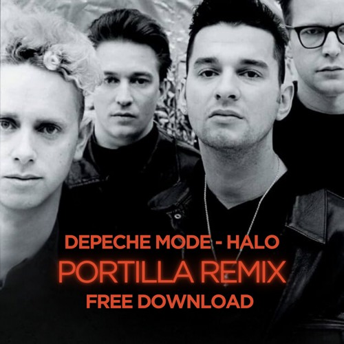 Depeche Mode - Halo (PORTILLA Remix) FREE DOWNLOAD