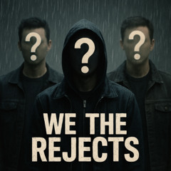We The Rejects
