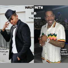 Walk With Me (The Remix feat. Busta Rhymes)