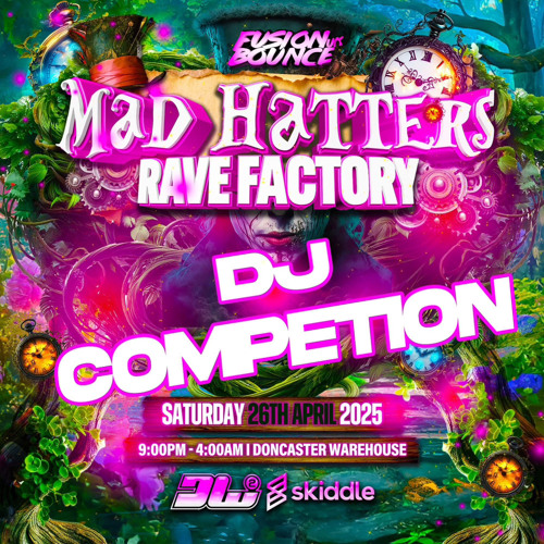 DJ JOE DUNN - FUSION BOUNCE UK MAD HATTERS RAVE FACTORY COMPETITION ENTRY