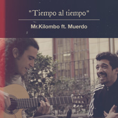 Tiempo al Tiempo (feat. Muerdo)