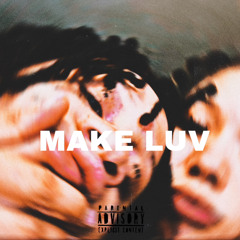 MAKE LUV - BRENT FAIYAZ (sped up ; pitched)