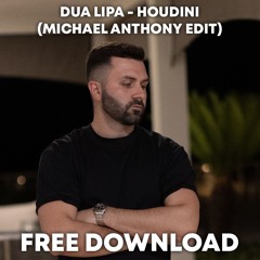 Free Download: Dua Lipa - Houdini (Michael Anthony Edit)