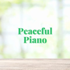 Peaceful Piano [free bgm]