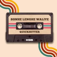 Sonhe Lenghe Waliye (QuickHitter) Ft. Karan MC