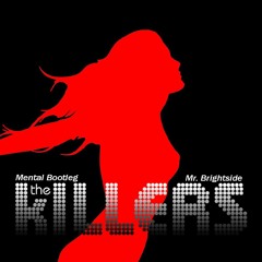 The Killers- Mr. Brightside (Mental Bootleg)