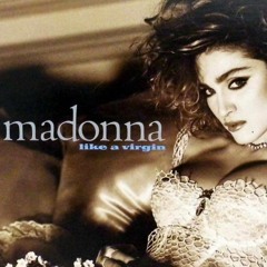 Like A Virgin - Madonna (Remix)