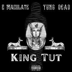 X Yung Dead - King Tut