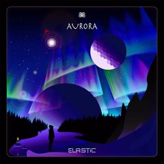 Elastic-Aurora EP(Comet Musicians)
