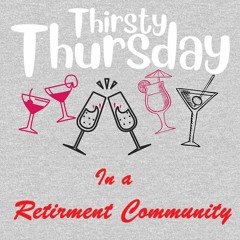 "Thirsty Thursday Blues"