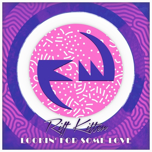 Riff Kitten - Lookin' For Some Love
