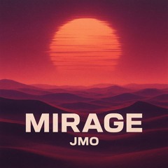 MIRAGE - JMO (Free DL)