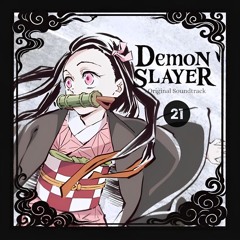 Season 1 Episode 21 "Against Corps Rules" | Demon Slayer OST