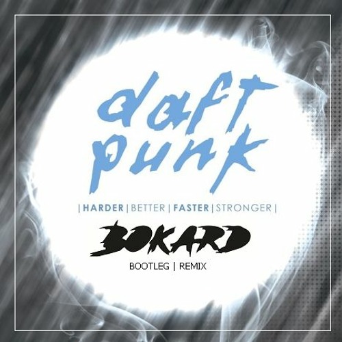 Stream Harder, Better, Faster, Stronger by Bokard | Listen online for ...