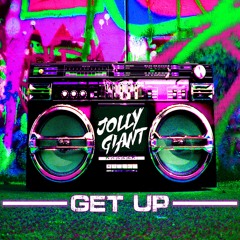 Jolly Giant - Get Up (Free DL)