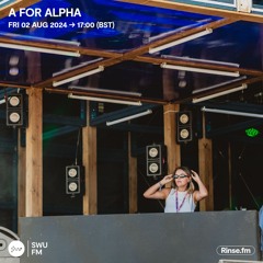 A For Alpha - 02 August 2024